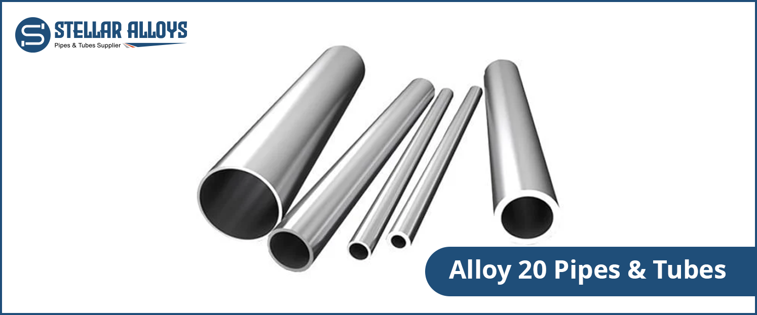Alloy 20 Pipe & Tube